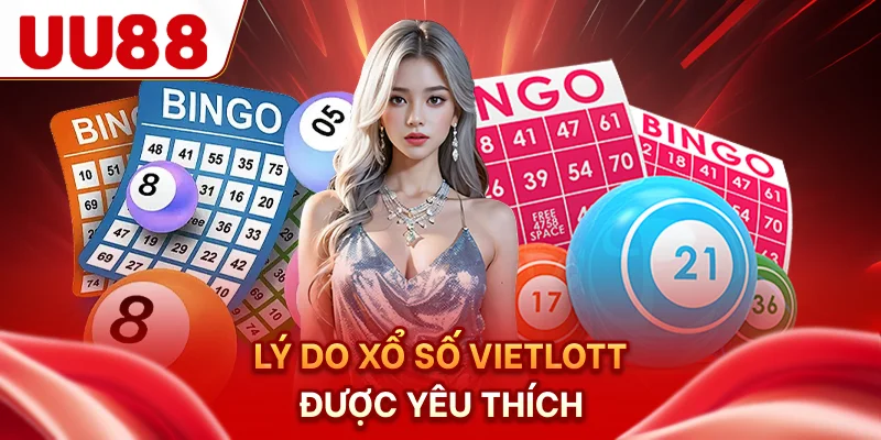 Lý do xổ số Vietlott được yêu thích