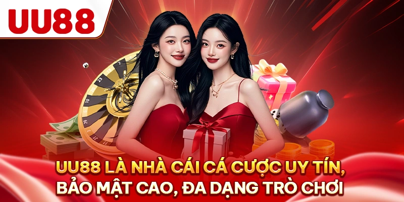 UU88 là nhà cái cá cược uy tín, bảo mật cao, đa dạng trò chơi