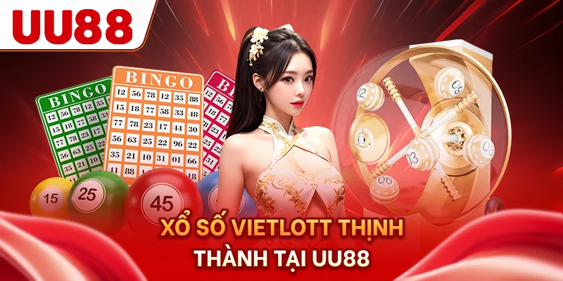 Xổ số Vietlott thịnh thành tại UU88